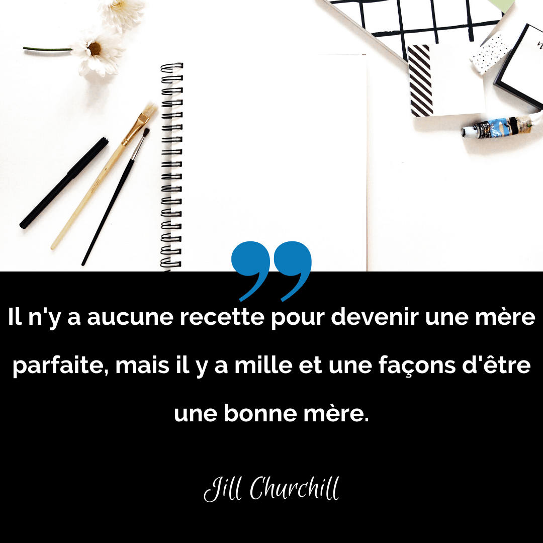 citation inspirante de jill churchill sur la mère 